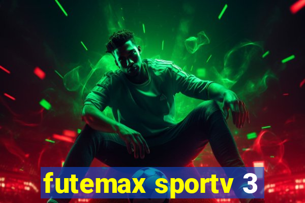 futemax sportv 3